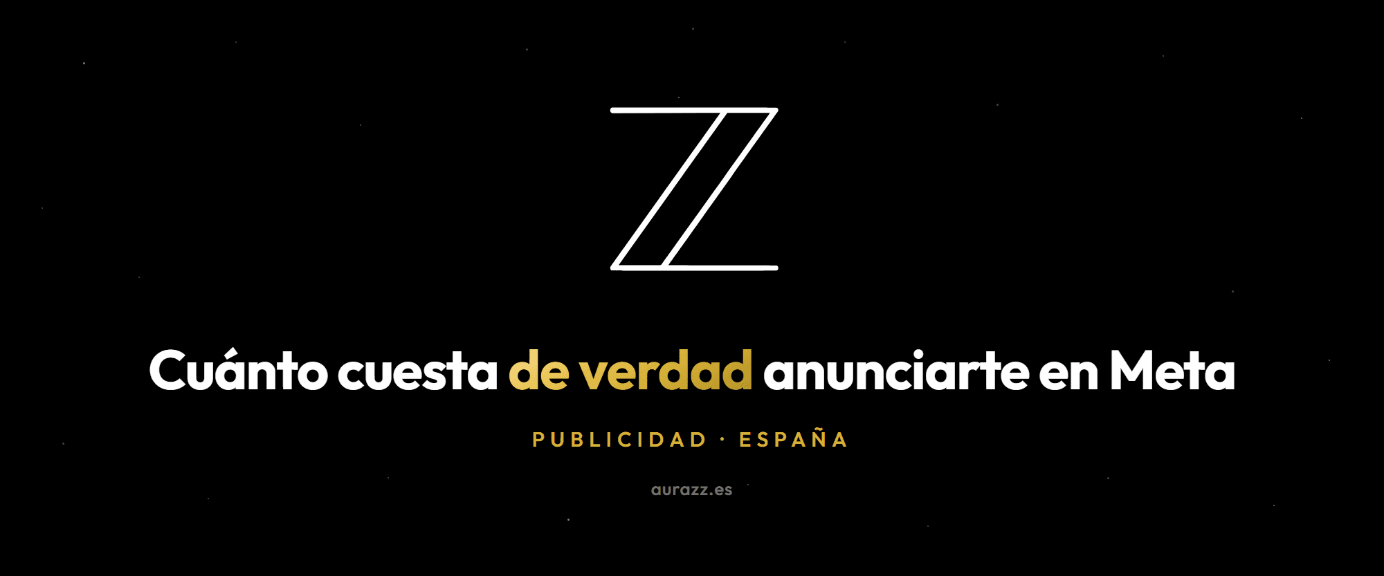 Cuánto cuesta la publicidad en Instagram y Facebook en España: composición sobre fondo negro con destellos dorados y el isotipo de Aurazz, con una factura de anuncios y una línea de recargo destacada.